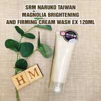 CTY NARUKO Sửa Rửa Mặt Naruko Taiwan Magnolia Brightening and Firming Cream Wash EX 120ml