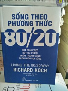 Sống theo phương thức 80/20 - Richard Koch
