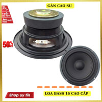 Củ loa bass 16 gân cao su từ100 - GIÁ 1 CHIẾC
