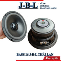 Củ loa bass 16 JB.L hàng thái  lời sáng công suất 150W từ đại 100 coil 21  -giá 1 chiếc