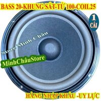 CỦ LOA BASS 20 BS TỪ 100 COIL 25 LIÊN DOANH CAO CẤP - GIÁ 1 LOA