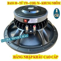 CỦ LOA BASS 30 JB TỪ 170 COIL 76 KHUNG NHÔM KHỎE, NHẬP KHẨU - GIÁ 1 LOA