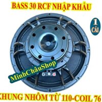 CỦ LOA BASS 30 TỪ NEO RCF KHỐI NHẬP KHẨU COIL 76 TỪ 110 TIẾNG SÁNG - GIÁ 1 LOA