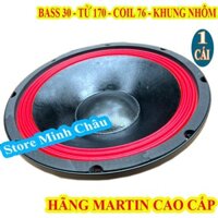 CỦ LOA BASS 30 XƯƠNG NHÔM MARTIN TỪ 170 COIL 76 GÂN ĐỎ CAO CẤP - GIÁ 1 LOA
