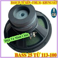 CỦ LOA BASS FULL 25 TỪ KÉP COIL 36 DÙNG CHO LOA KÉO VÀ AMPLI NHỎ - GIÁ 1 LOA
