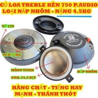 CỦ LOA TREBLE KÈN 750 PAUDIO TỪ 170 COIL 75 - GÍA 2 LOA - MÃ 828