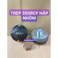 CỦ LOA TREBLE TREP 350 MAXTIN - 350 RCF (GIÁ BÁN 1 CÁI)