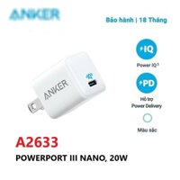 Củ Sạc ANKER PowerPort III Nano PIQ 3.0 20W (PD & QC 3.0) - Củ sạc Nhanh Anker cho ip PD A2149/A2633