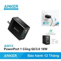 Củ Sạc nhanh ANKER PowerPort 1 Cổng USB QC 3.0 18W Quick Charge -  A2013 Đen Trắng AnkerShop