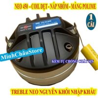 CỦ TREBLE KÈN 450 DMX NEO KHỐI COIL DẸT NẮP NHÔM MÀNG POLIME NHẬP KHẨU - GIÁ 1 LOA