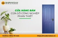 Cửa gỗ Phan Thiết Giá Rẻ Uy Tín Chất Lượng tại Modern Door