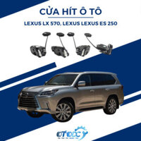 Cửa Hít Ô Tô Zin Theo Xe Cho LEXUS LX 570 LEXUS ES 250
