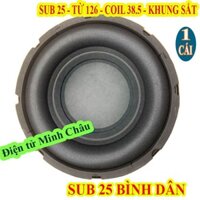CỦA LOA SUB 25 TỪ 126 COIL 38.5 GÂN MÚT BÉO - GIÁ 1 LOA