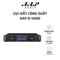 Cục đẩy công suất AAP D-4600 (4 kênh, class H, 600W)