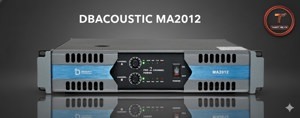 Cục đẩy công suất DBAcoustic MA2012