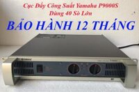 CỤC ĐẨY CÔNG SUẤT YAMAHA P9000S DÙNG 40 SÒ LỚN- CỤC ĐẨY CÔNG SUẤT CHO DÀN ÂM THANH