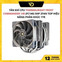 CỰC MÁT - TẢN KHÍ CPU THERMALRIGHT FROST COMMANDER 140 (FC140) 5HP 2FAN TOP HIỆU NĂNG PHÂN KHÚC 1TR