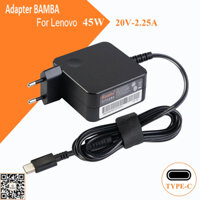 Cục Sạc Bamba 20V – 2.25A (Usb C) Cho Laptop Lenovo T480S,T490,Hp,Dell,Acer,Asus…