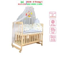 Cũi Cho Bé S218 Hatato BH-2năm cho trẻ từ 0-4 tuổi làm bằng gỗ thông có 6 chức năng bao gồm nôi em bé và quây cũi cho bé