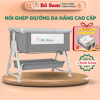 Cũi ghép giường cho bé đa năng Bố Sam, tăng chỉnh chiều cao nôi trẻ em điều chỉnh độ nghiêng chống trào tặng bàn thaytã
