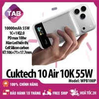 Cuktech 10 Air Sạc Không Dây 10000mAh 55W QI2.0 WPB100P - Bảo Hành 18 Tháng