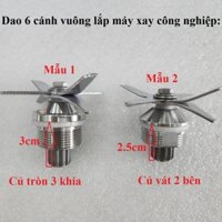 Cụm dao 6 lưỡi cánh vuông máy xay sinh tố công nghiệp củ dài, củ ngắn Skymwont, Aomikang, German