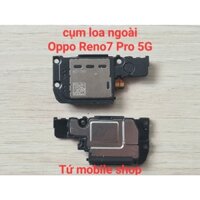 Cụm loa ngoài Oppo Reno7 Pro 5G