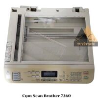 Cụm Scan Brother 7360                         &nbsp(&nbspTháo máy&nbsp)