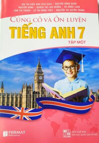 Củng cố và ôn luyện tiếng anh 7 - tập 1