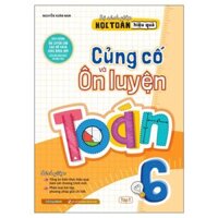 Củng Cố Và Ôn Luyện Toán 6 - Tập 1