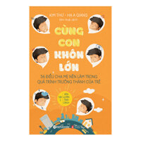 Cùng Con Khôn Lớn Tập 1 - Rèn Luyện Tính Cách Tái Bản 2018