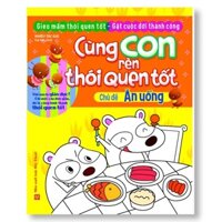 Cùng con rèn thói quen tốt - Ăn Uống