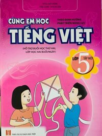 Cùng em học Tiếng Việt lớp 5 tập 1