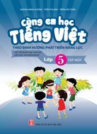 Cùng Em Học Tiếng Việt Lớp 5 Tập 1
