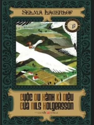 Cuộc du hành kì diệu của Nils Holgersson - Selma Lagerlof