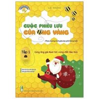 Cuộc Phiêu Lưu Của Ong Vàng - Tập 1 Cùng Ông Già Noel Tới Vùng Đất Háo Hức