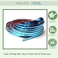 Cuộn 13M Nẹp Viền Trang Trí Chân Kính Ô Tô Mạ Crom Bản 1cm - 2cm - 3cm nẹp viền kính ,nẹp cửa xe - KimBlade