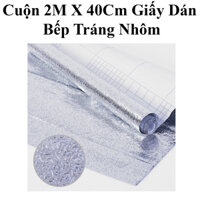 Cuộn 2M X 40Cm Giấy Dán Bếp Tráng Nhôm Chống Dầu Mỡ, Trang Trí Nhà Bếp