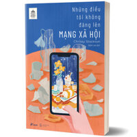 Cuốn cẩm nang cực hay dành cho gen Z Những Điều Tôi Không Đăng Lên Mạng Xã Hội