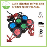 Cuộn điện thay thế van điện từ nhựa ngoài trời AMZ cao cấp 220v-24vac-24Vdc
