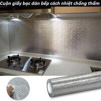 Cuộn giấy bạc dán bếp cách nhiệt dán tường nhà bếp chống thấm bền đẹp 3 mét khổ 60cm