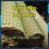 CUỘN LƯỚI THÉP BỌC NHỰA (cuộn 10m/15m/20m/30m luôn có sẵn hàng)