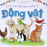 Cuốn Sách Đầu Tiên Của Bé Về Động Vật