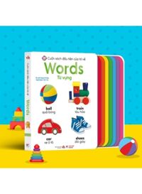 Cuốn Sách Đầu Tiên Của Tớ Về - Words - Từ Vựng (Song Ngữ Anh-Việt)