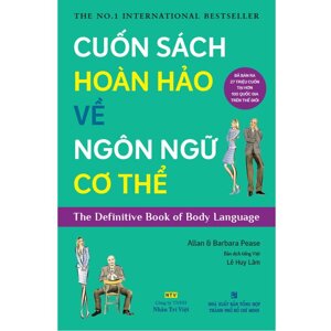 Cuốn sách hoàn hảo về ngôn ngữ cơ thể – Allan & Barbara Pease
