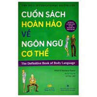 Cuốn Sách Hoàn Hỏa Về Ngôn Ngữ Cơ Thể Tái Bản 2021