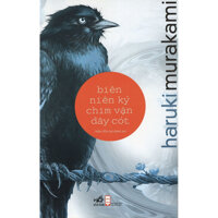 Cuốn sách lôi cuốn và  lay động tam can người đọc Biên niên ký chim vặn dây cót tái bản