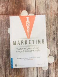 Cuốn Sách Marketing Cực Hay Inbound Marketing - Thu Hút Thế Giới Về Bạn Trong Môi Trường Trực Tuyến  Sách Marketing Bán Hàng
