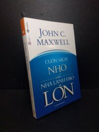 Cuốn sách nhỏ cho nhà lãnh đạo lớn 2018 Johm C Maxwell mới 80% ố vàng HCM2810