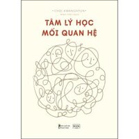 Cuốn sách Tâm Lý Học Mối Quan Hệ